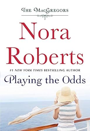 Playing the Odds By Nora Roberts